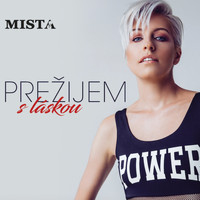 Mista - Prežijem S Láskou