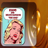 Kiano & Below Bangkok - The Lock