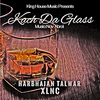Harbhajan Talwar - Kach da Glass