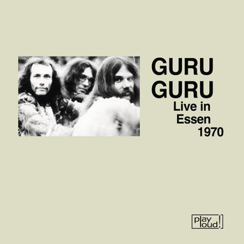Guru Guru - Live in Essen 1970