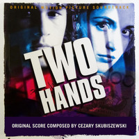 Cezary Skubiszewski - Two Hands (Original Score)