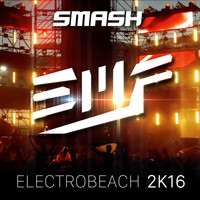 Smash - Electrobeach 2k16