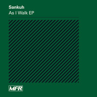 Sankuh - As I Walk EP
