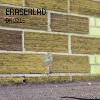 Eraserlad - Drizzle