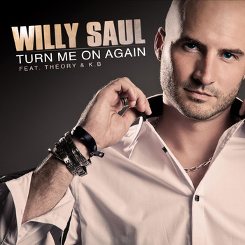 Willy Saul - Turn Me On