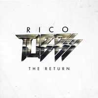 Rico Tubbs - The Return