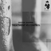 Deepak Sharma - Treatment vs. Control