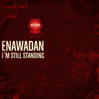 EnaWadan - I'm Still Standing