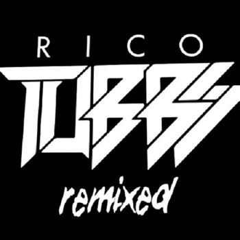 Rico Tubbs - Rico Tubbs Remixed
