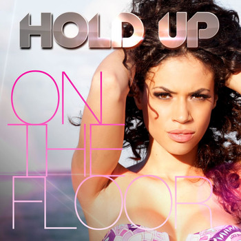 Hold Up - On the Floor
