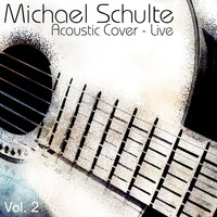 Michael Schulte - Acoustic Cover, Vol. 2