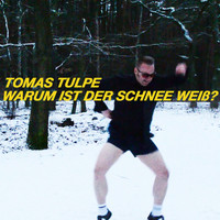 Tomas Tulpe - Warum ist der Schnee weiß?