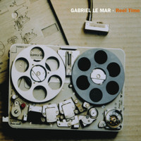 Gabriel Le Mar - Reel Time