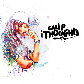 Cali P - I Thoughts