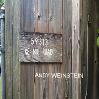 Andy Weinstein - 59313 Ke Nui Road