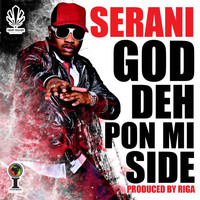 Serani - God Deh Pon Mi Side