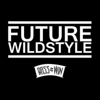 Future Wildstyle - Once Again