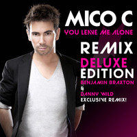 Mico C - You Leave Me Alone Deluxe Edition