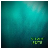 Steady State - Steady State (2018) (Explicit)