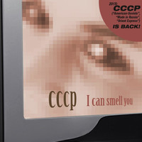 C.C.C.P. - I Can Smell You