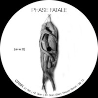 Phase Fatale - Grain