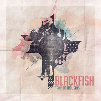 Blackfish - Train of Thoughts
