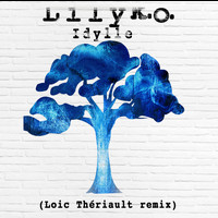 LILY K.O. - Idylle (Loïc Thériault Remix) (Single)