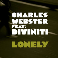 Charles Webster & Diviniti - Lonely