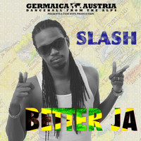 Slash - Better Ja (Explicit)