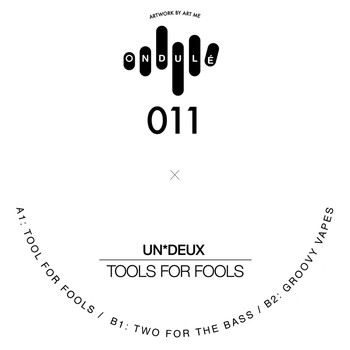 UN*DEUX - Tools for Fools