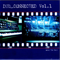 Gabriel Le Mar - Dub_Connected Vol. 1