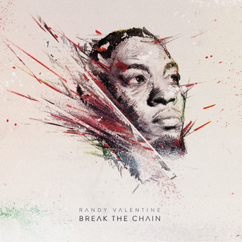 Randy Valentine - Break the Chain