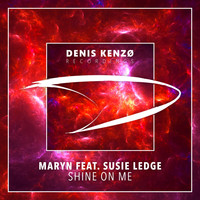 Maryn feat. Susie Ledge - Shine On Me