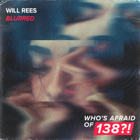 Will Rees - Blurred