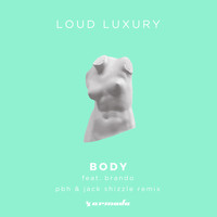 Loud Luxury feat. brando - Body (PBH & Jack Shizzle Remix)