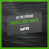 Ed The Spread - Castle Dirt House