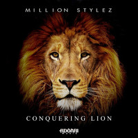 Million Stylez - Conquering Lion
