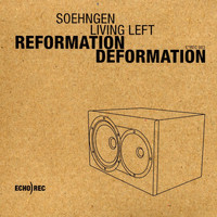Soehngen - Reformation / Deformation