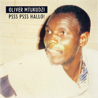 Oliver 'Tuku' Mtukudzi - Psss Psss Hallo!