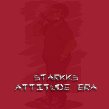 Starkks - Attitude Era
