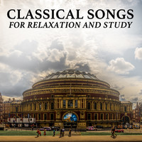 Piano for Studying, Relaxaing Chillout Music, Piano: Classical Relaxation - 12 Classical Songs for Relaxation and Study