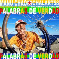 Manu Chao, Chalart58 - Palabras de verdad