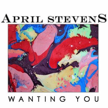 April Stevens - Wanting You