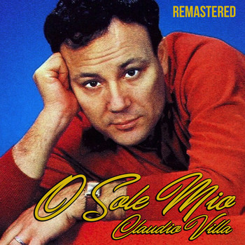 Claudio Villa - O sole mio (Remastered)