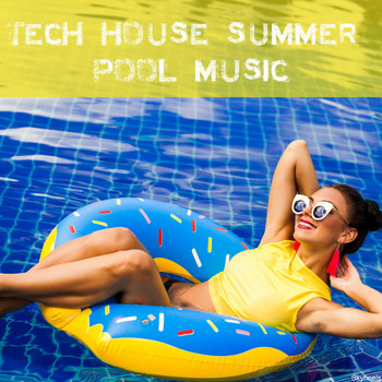 Various Artists - Tech House Summer Pool Music