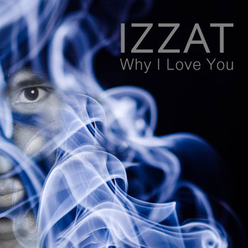 Izzat - Why I Love You (Original Mix)