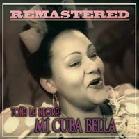 Toña La Negra - Mi Cuba Bella (Remastered)