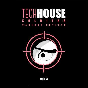 Various Artists - Tech House Soldiers, Vol. 4