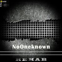 NoOneKnown - Rehab