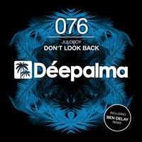 Juloboy - Don't Look Back (Incl. Ben Delay Remix)